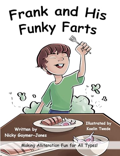 Frank and His Funky Farts: Read Aloud Books, Books for Early Readers, Making Alliteration Fun!