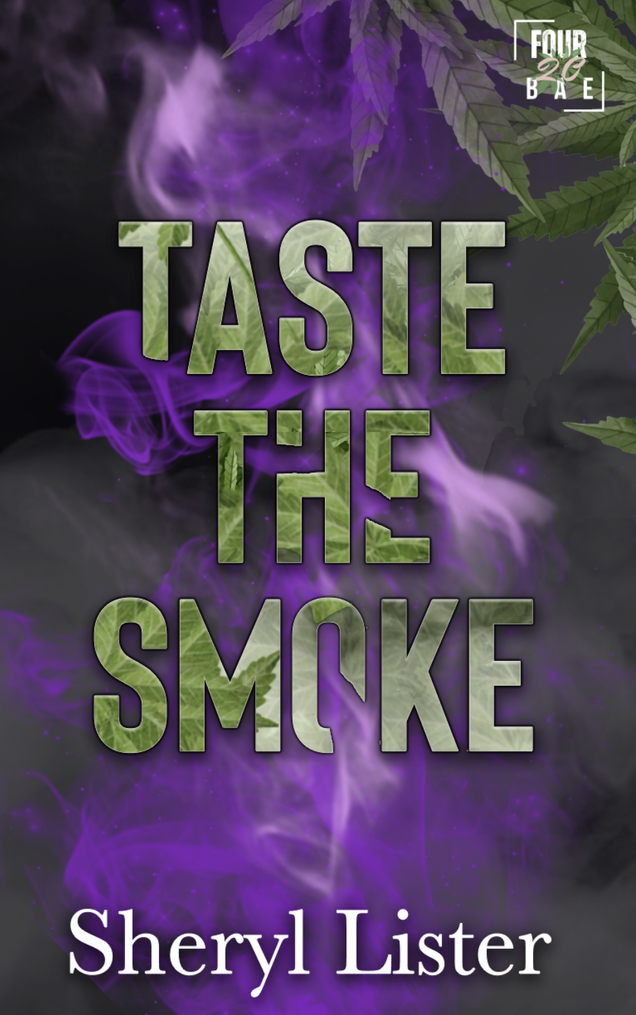 Taste The Smoke: Four20 Bae
