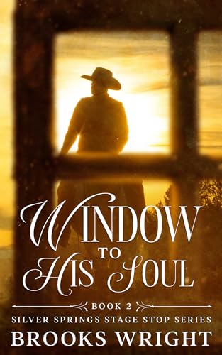 Window to His Soul: Historical Small Town Christian Romance