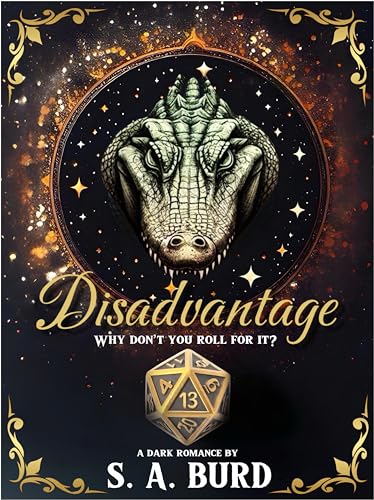Disadvantage: Why don't you roll for it?