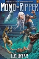 Momo the Ripper: A Fantasy LitRPG Adventure