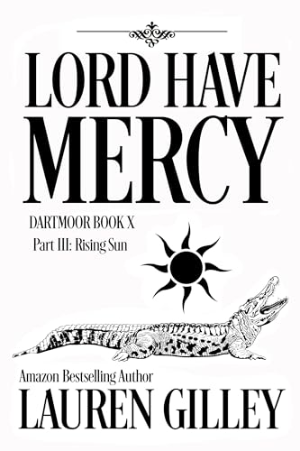 Lord Have Mercy Part III: Rising Sun