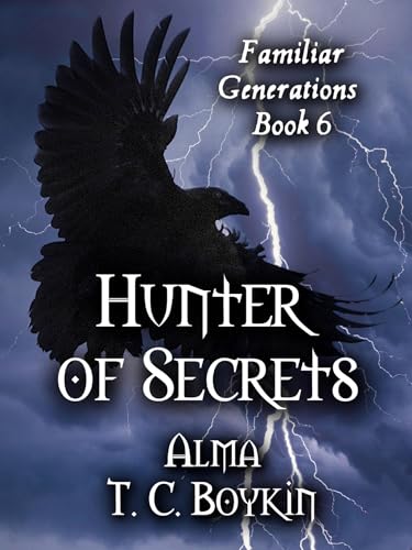 Hunter of Secrets: Familiar Generations Book 6