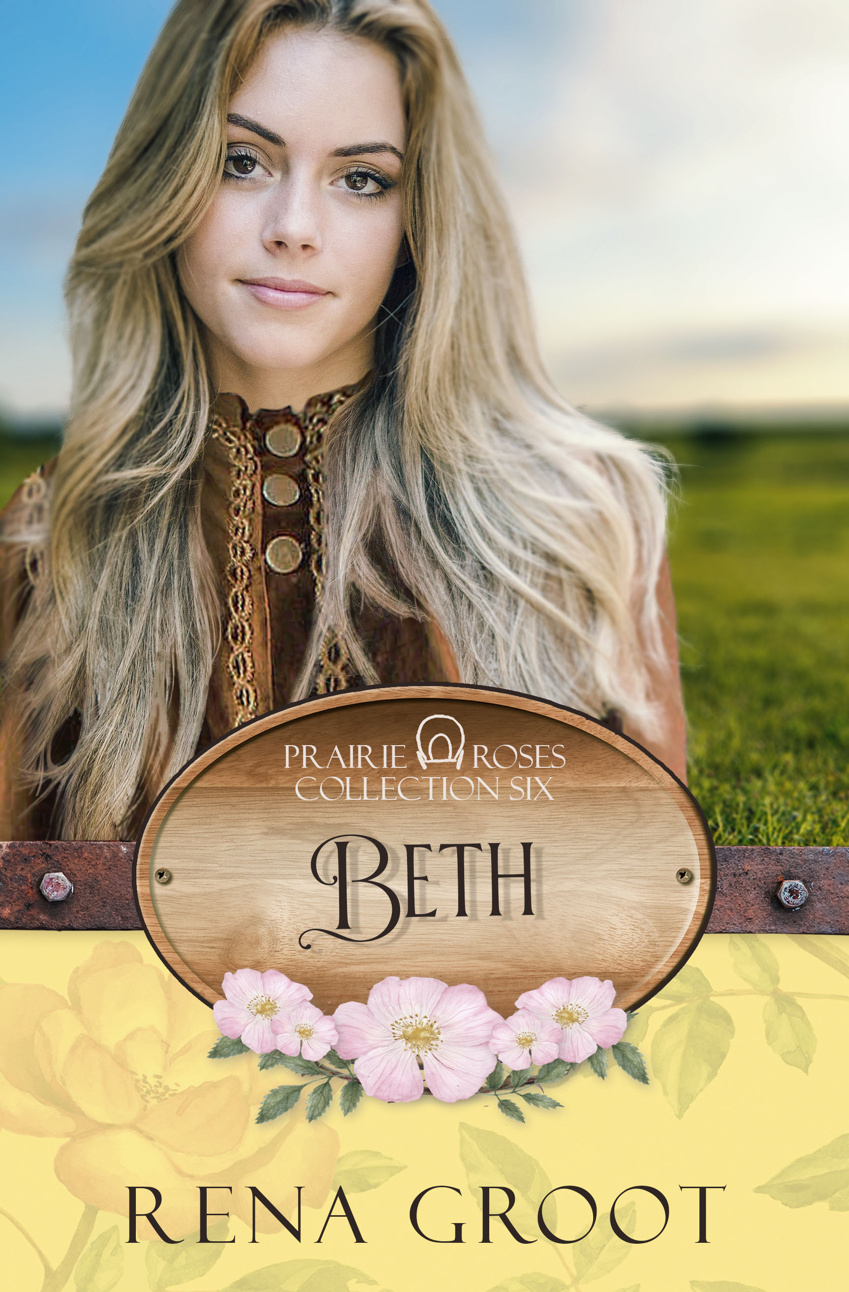Beth: Prairie Roses Collection - Book 42