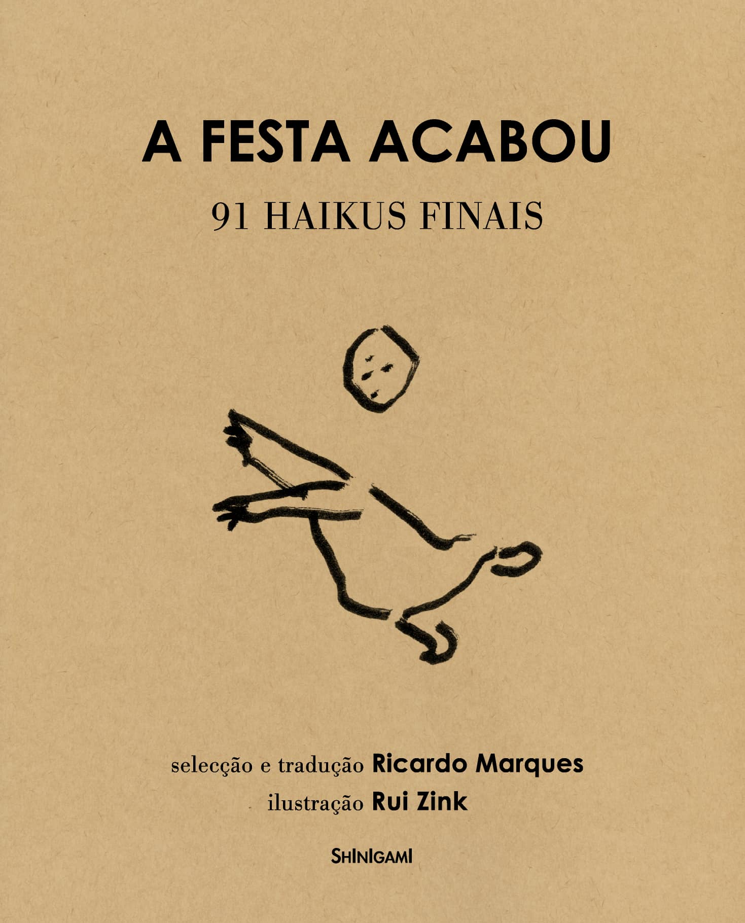 A Festa Acabou 91 Haikus Finais By Ricardo Marques Goodreads