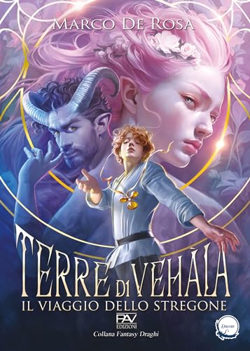 Terre di Vehàla - Il Viaggio dello Stregone. Libro I