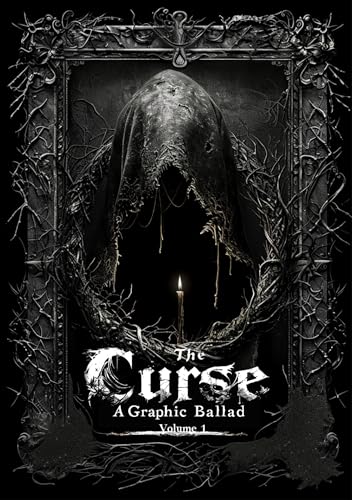 The Curse: A Graphic Ballad