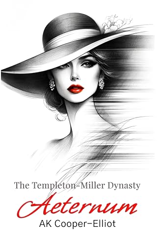 The Templeton-Miller Dynasty – Aeternum