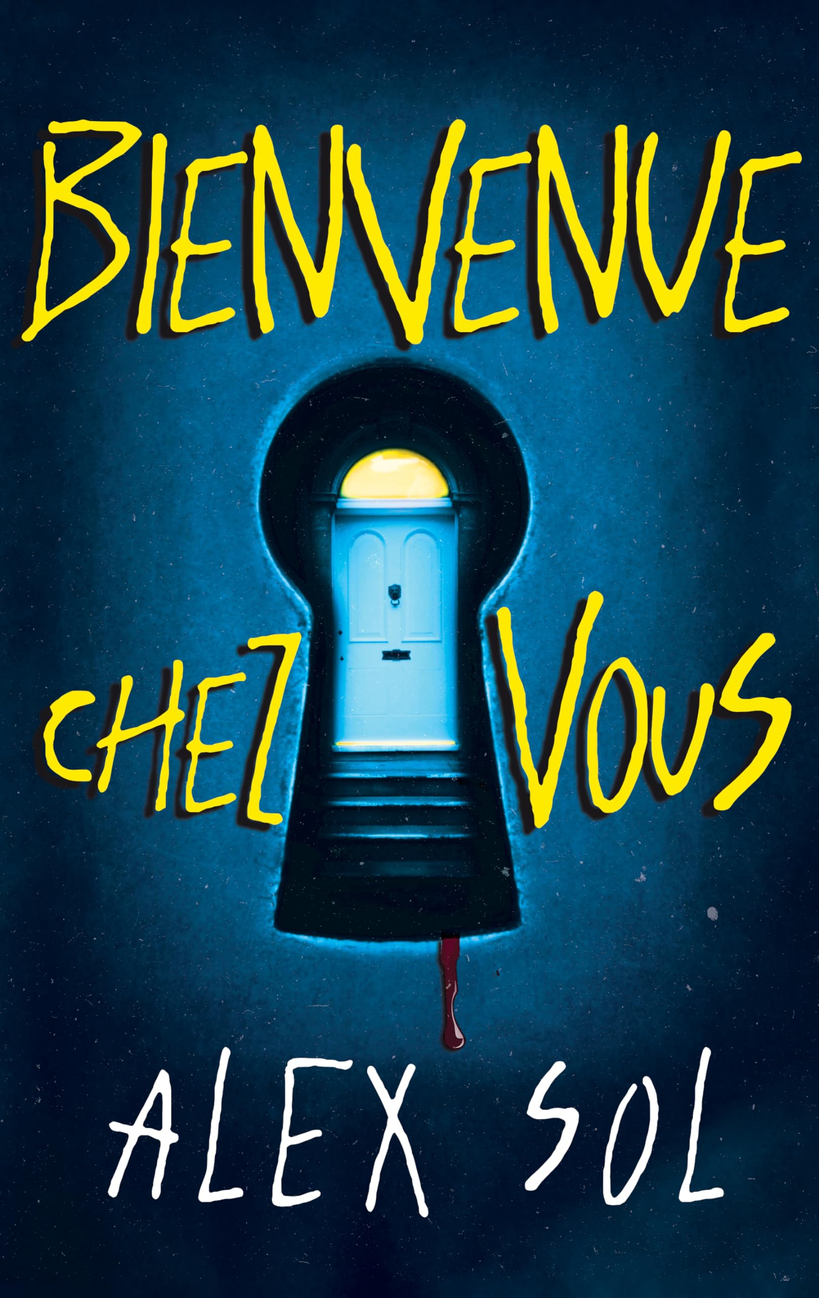 Bienvenue chez vous