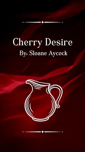 Cherry Desire: A Coole-Aid Man Romance
