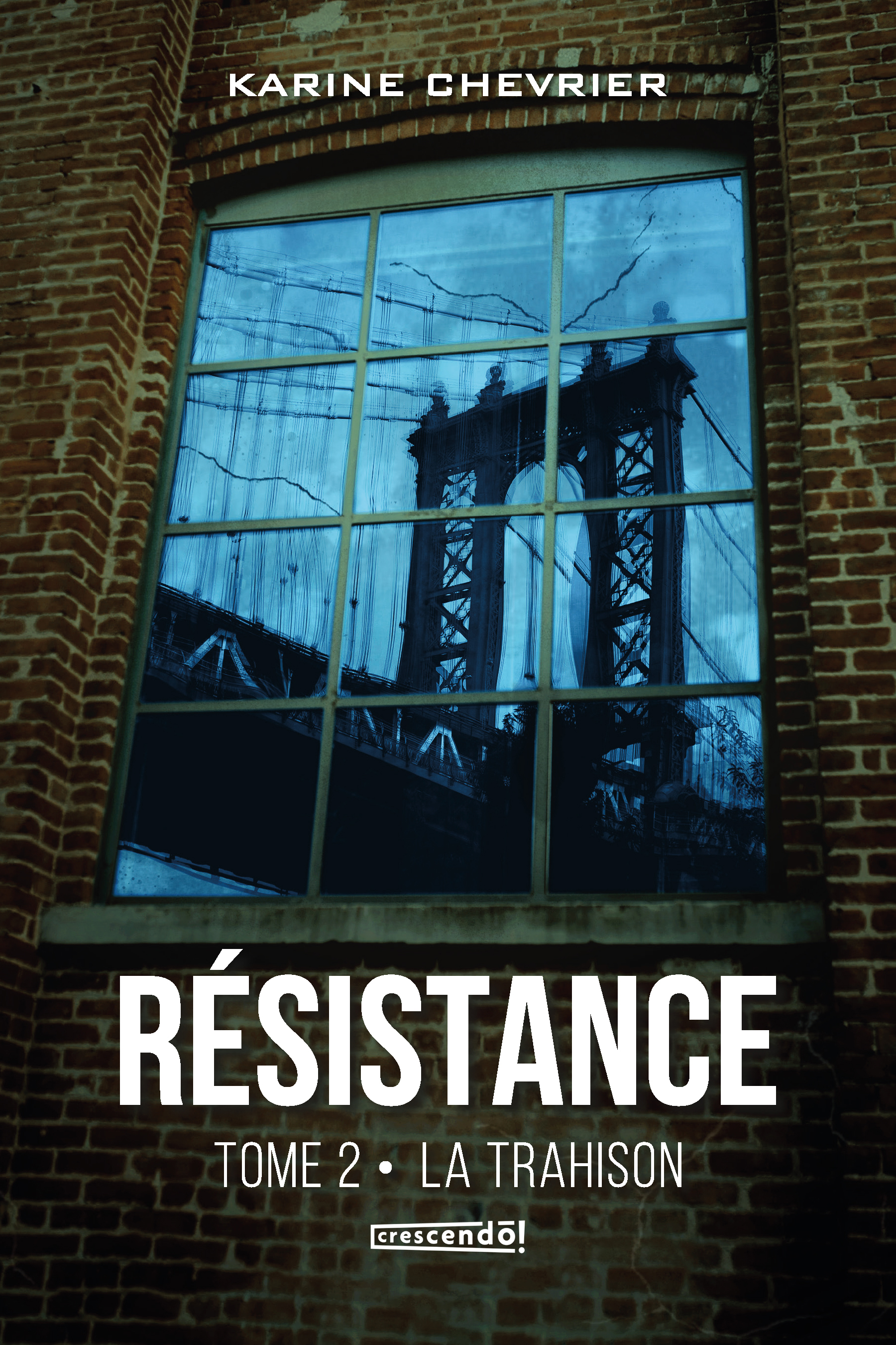 Résistance TOME 2 : La trahison