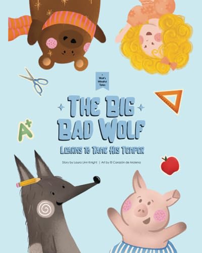 Wolf’s Mindful Tales: The Big Bad Wolf Learns to Tame His Temper