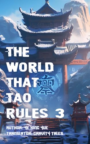 The World that Tao Rules, Volume 3