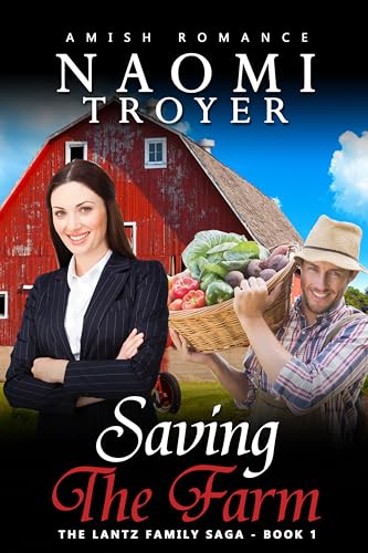 Saving the Farm: The Lantz Family Saga - Book 1