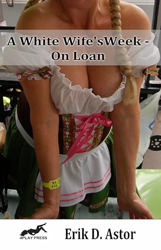 A White Wife's Week on Loan