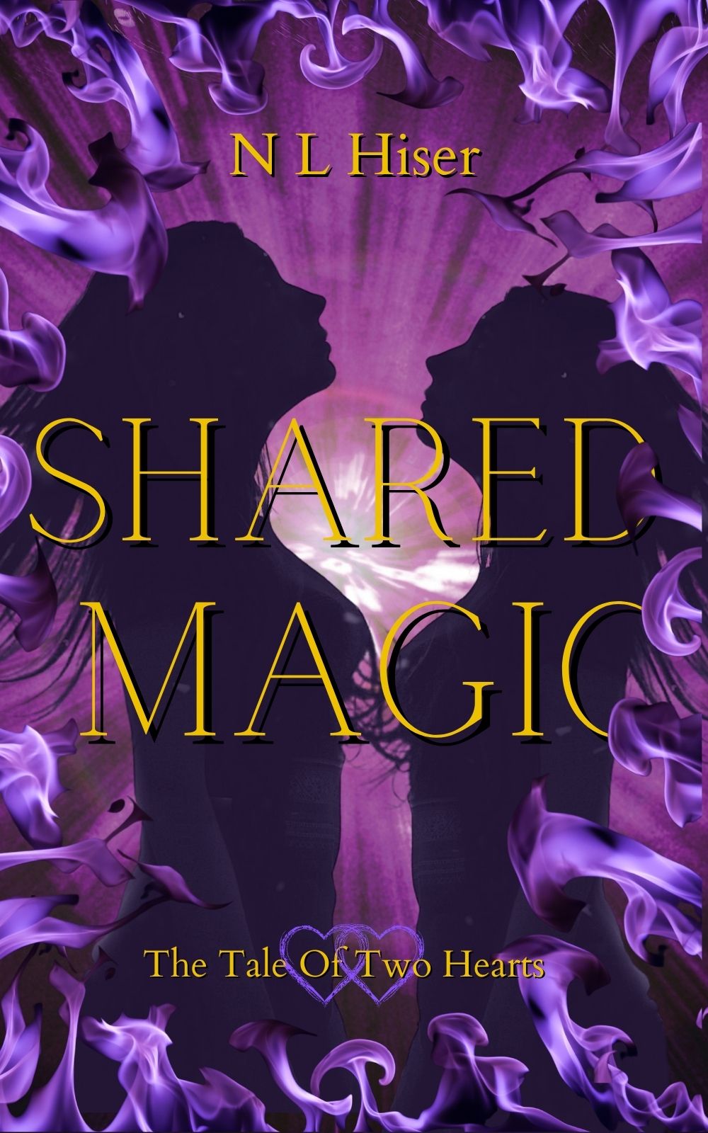 shared-magic-tale-of-two-hearts-2-by-n-l-hiser-goodreads