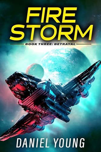 Firestorm 3: Betrayal: A Father/Son Sci-Fi Adventure