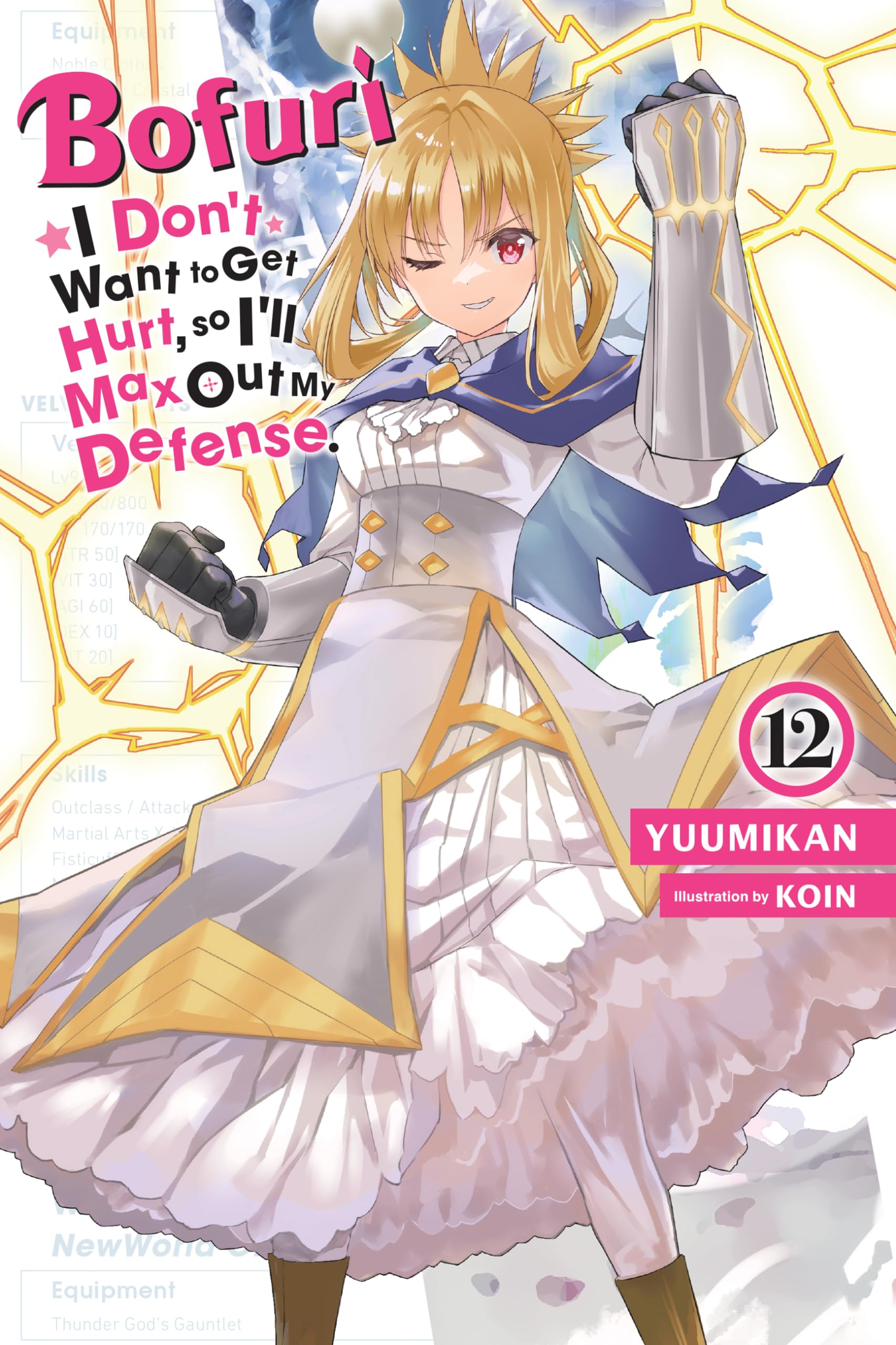 Bofuri: I Don't Want to Get Hurt, so I'll Max Out My Defense., Vol. 12 (light novel) (Bofuri: I Don't Want to Get Hurt, so I'll Max Out My Defense.