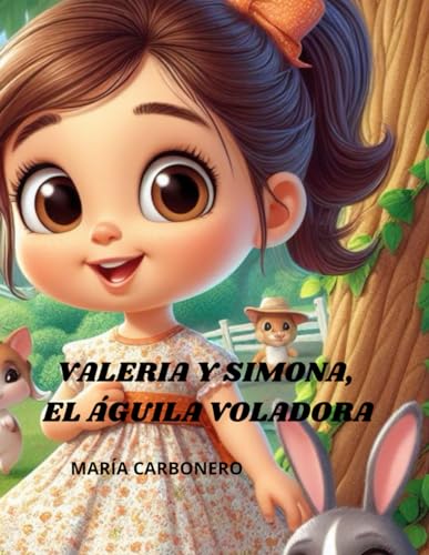 VALERIA Y SIMONA, EL ÁGUILA VOLADORA