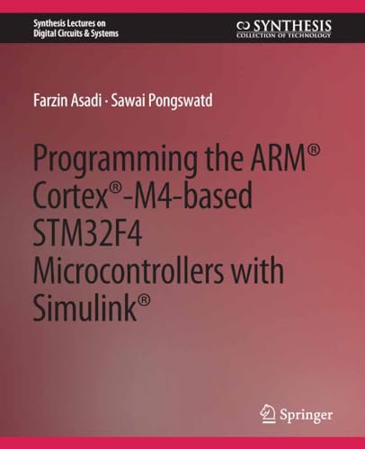 M4 Programming Language Programming the ARM® Cortex®-M4-based STM32F4 Microcontrollers with ...