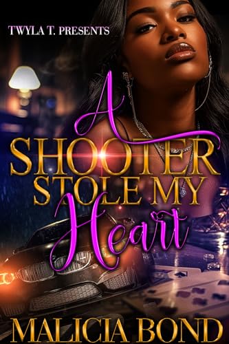 A Shooter Stole My Heart: An Urban Standalone