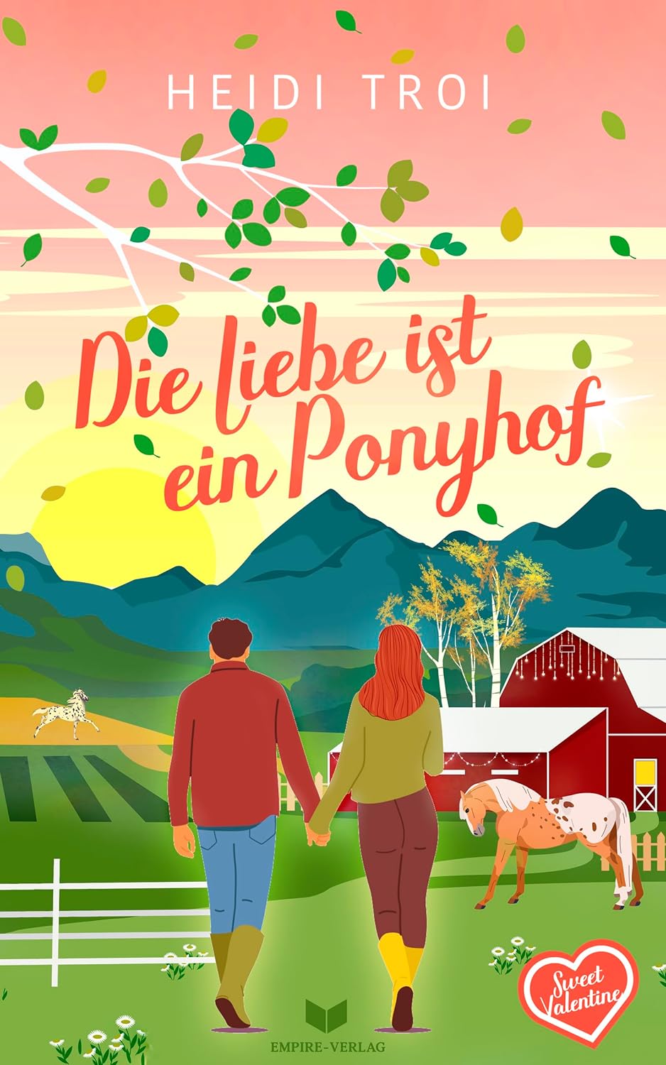 Die Liebe ist ein Ponyhof (Sweet Valentine 6)