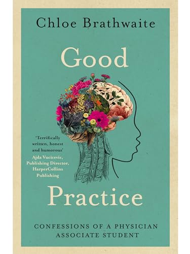 Good Practice: Confessions of a Physician Associate Student