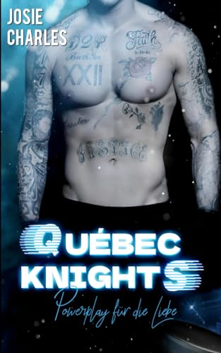 Powerplay für die Liebe (Québec Knights (Kanada Eishockey))