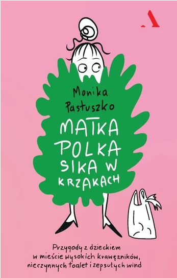 Matka Polka sika w krzakach