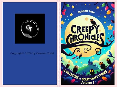 Creepy Chronicles: A Collection of Scary Short Stories, Volume 1