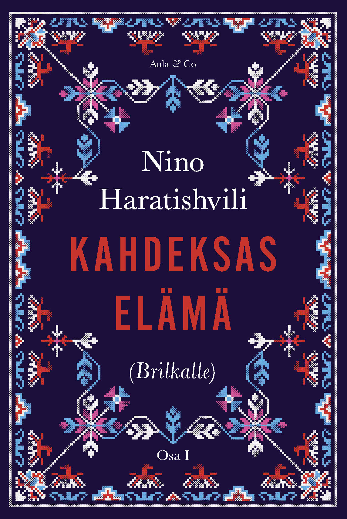 Kahdeksas elämä (Brilkalle) – Osa 1