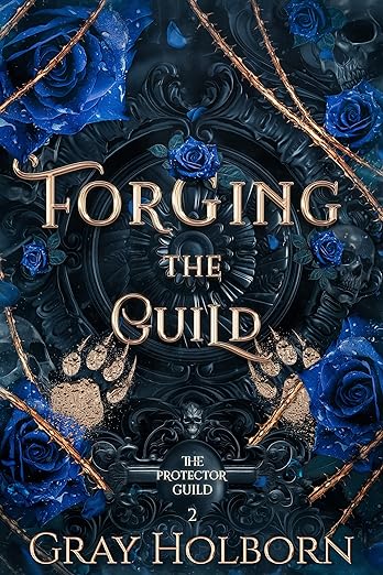 Forging the Guild (The Protector Guild #2)