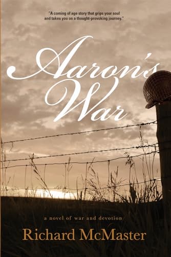 Aaron's War: A Novel of War and Devotion