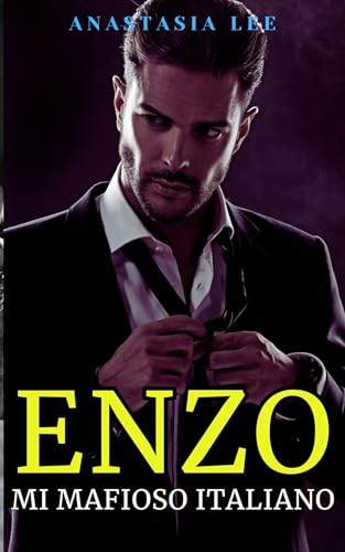 Enzo: mi mafioso italiano: (mafia romance en español)