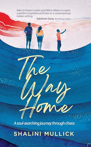 The Way Home: A soul-searching journey through chaos