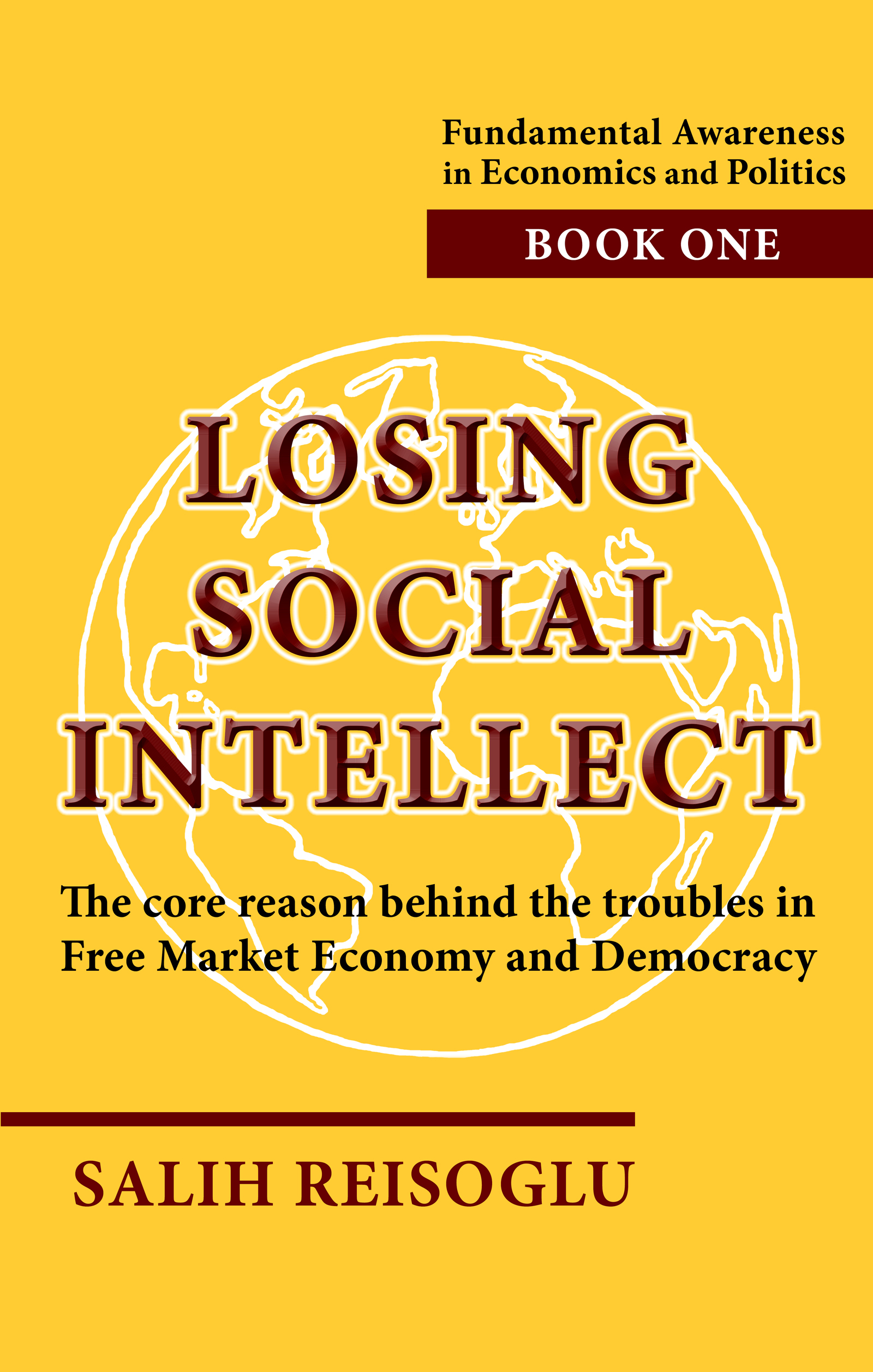 Losing Social Intellect The Core Reason Behind the Troubles in Free
