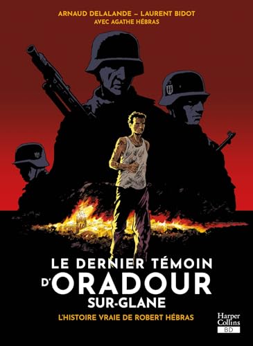 Le dernier témoin d'Oradour-sur-Glane book cover