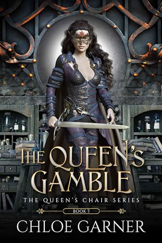 The Queen's Gamble (The Queen's Chair, #7) by Chloe Garner | Goodreads
