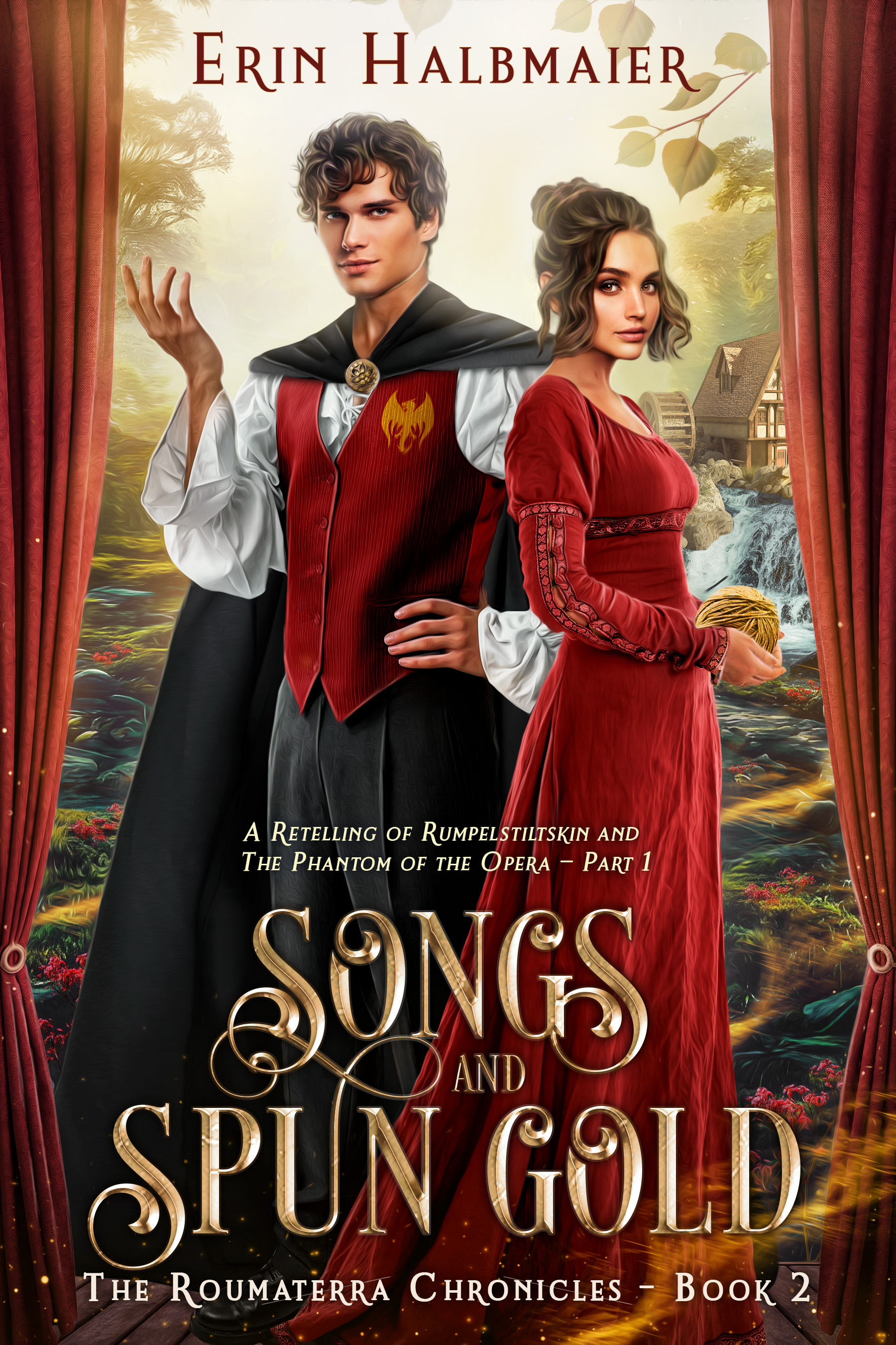 Songs and Spun Gold: A Retelling of Rumpelstiltskin and The Phantom of the Opera - Part 1