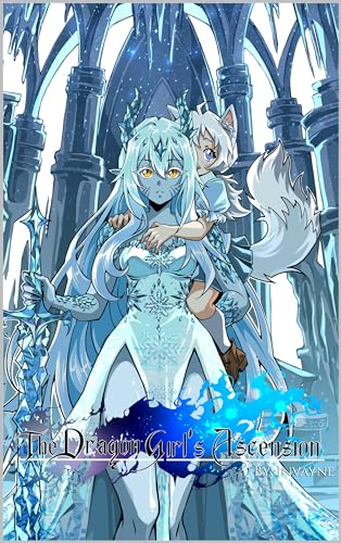 The Dragon Girl’s Ascension