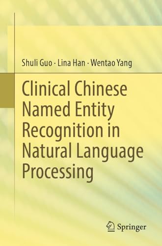 Clinical Chinese Named Entity Recognition in Natural Language ...