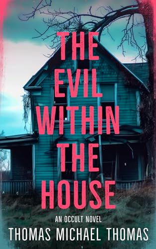 The Evil Within the House