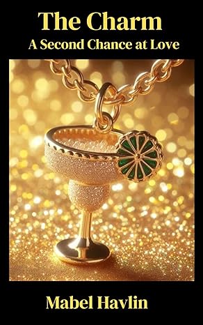 The Charm: A Second Chance at Love