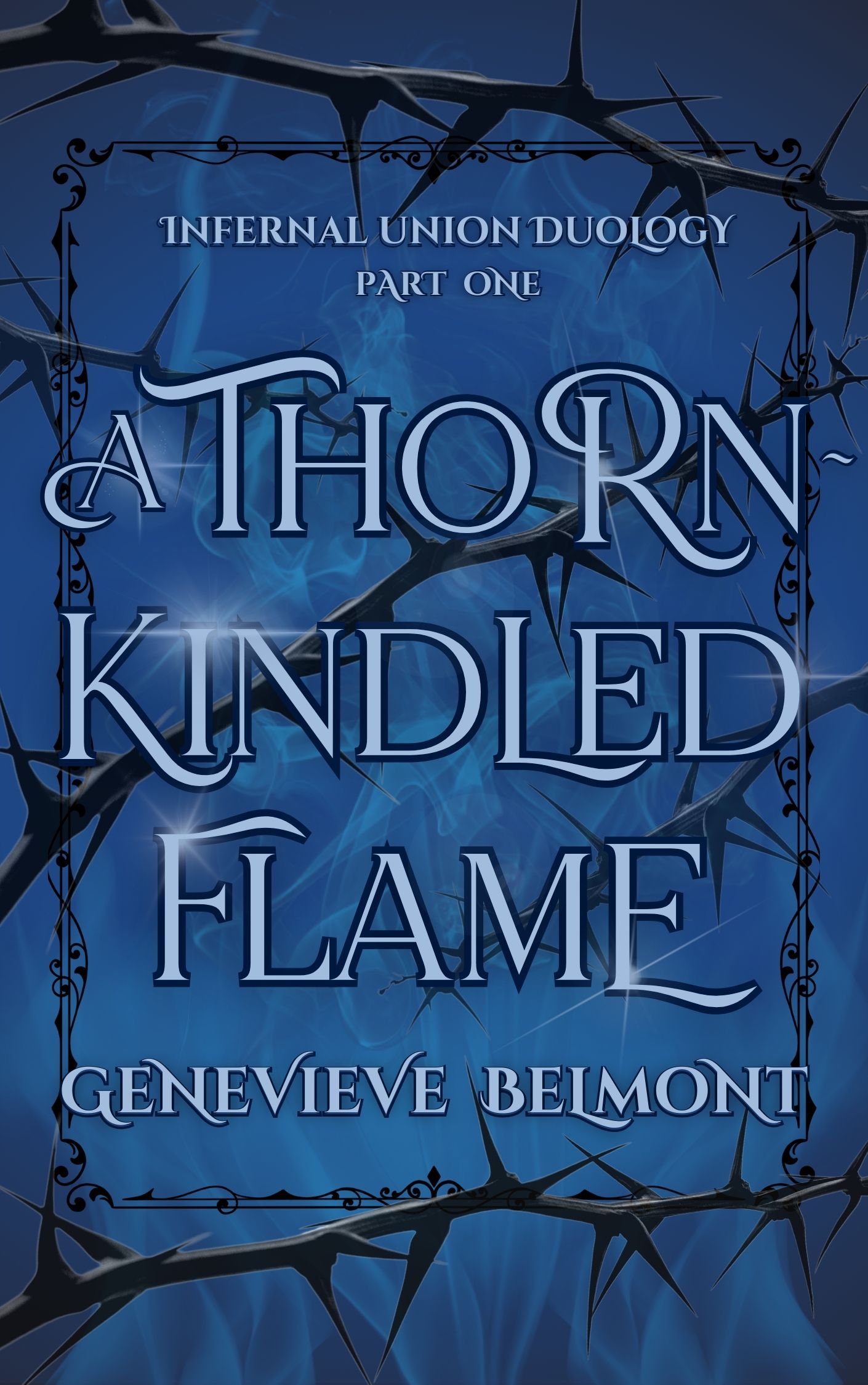 A Thorn-Kindled Flame
