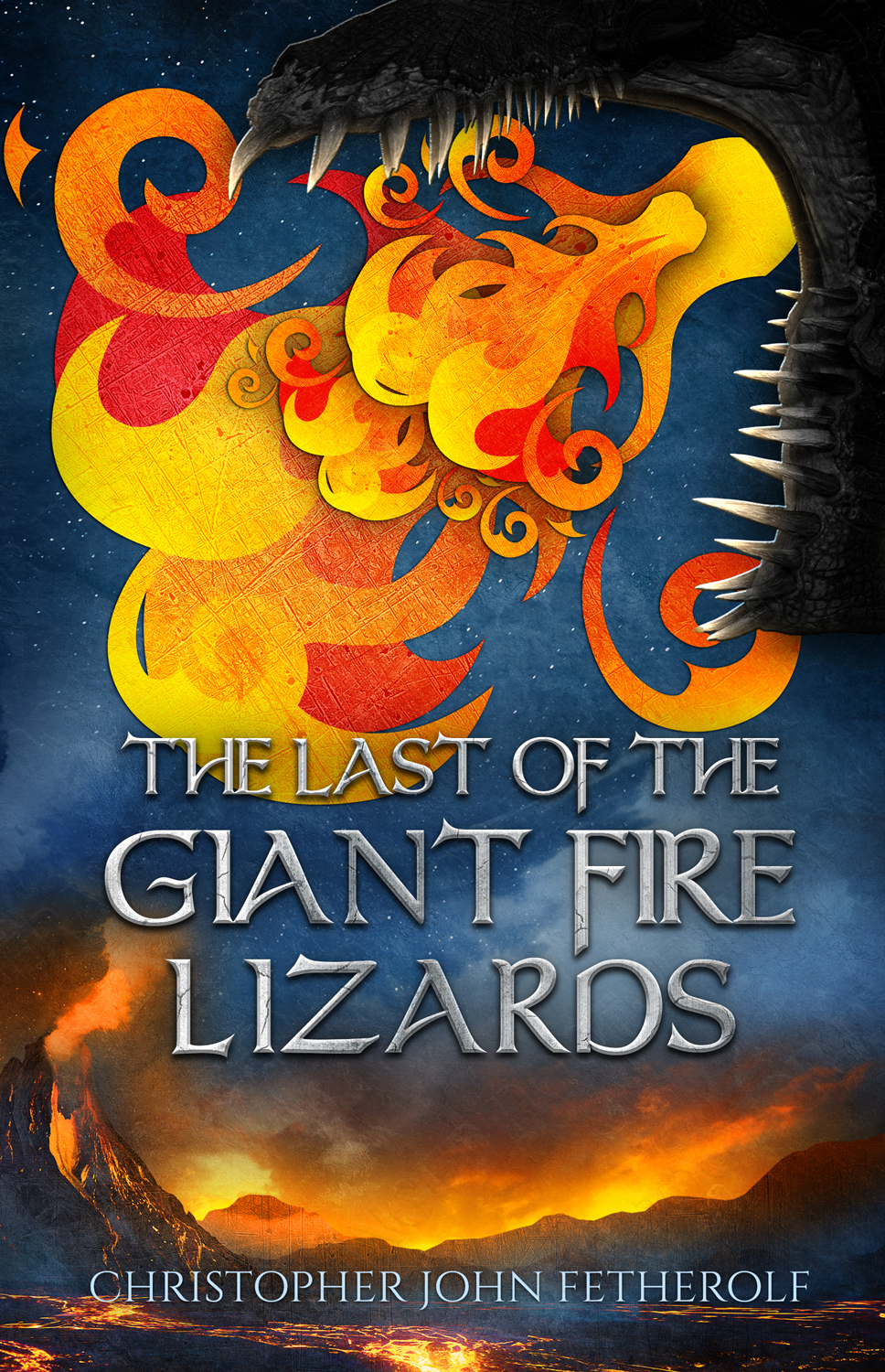 The Last of the Giant Fire Lizards by Christopher John Fetherolf Alex