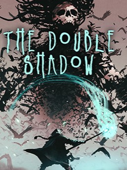 The Double Shadow