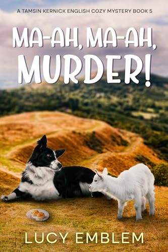 Ma-ah, Ma-ah, Murder! : A Tamsin Kernick English Cozy Mystery