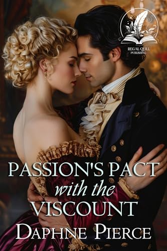 Passion's Pact with the Viscount: A Historical Regency Romance Novel