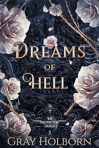 Dreams of Hell (The Protector Guild, #3)