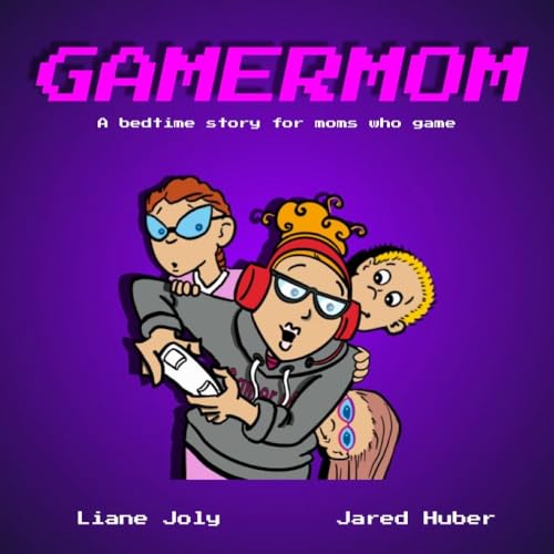 GAMERMOM: A bedtime story for moms who game